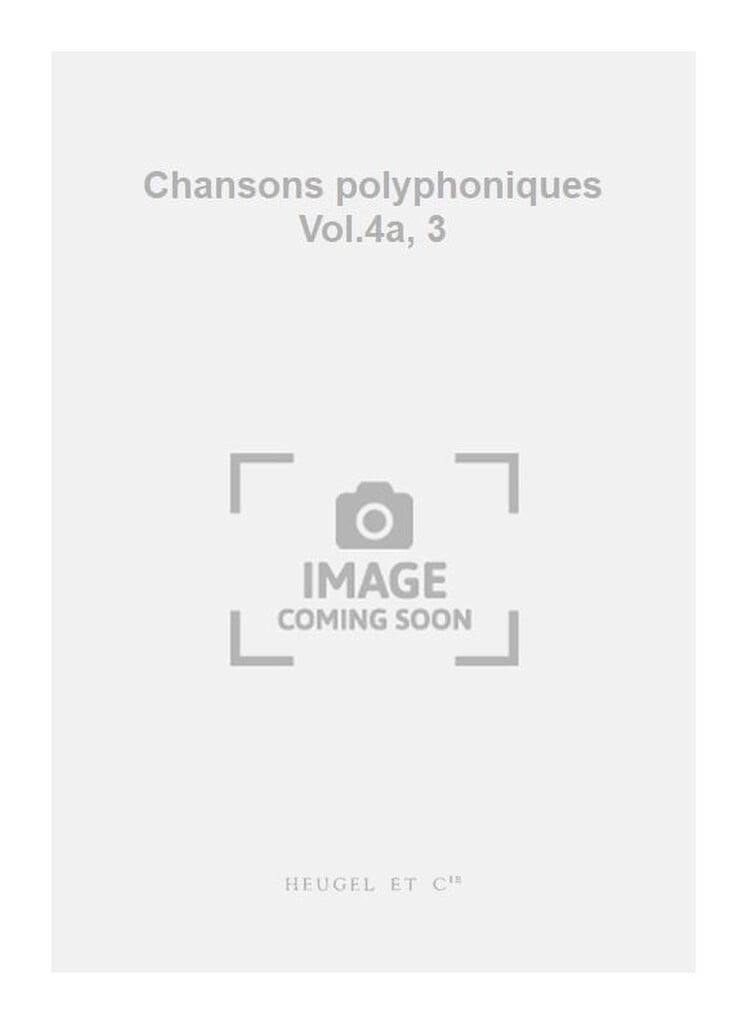 Chansons polyphoniques Vol.4a, 3